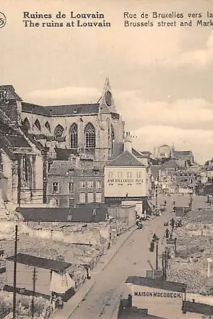 België Ruïnes van Leuven 1914 WO1 Ruines de Louvain Rue de Bruxelles vers la Grand Place La Grande Guerre The Great War 1914-1918 HC58912 Rabat