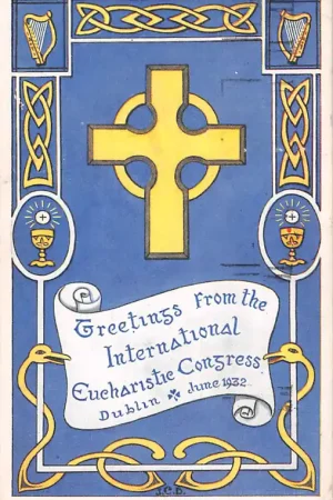 Ierland Dublin The International Eucharistie Congress June 1932 R.K. Kerk Ireland Eire Europa HC58702 Rabat