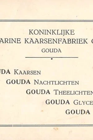 Gouda Reclame Koninklijke Staerine Kaarsenfabriek Gouda Kaarsen Nachtlichten Theelichten Glycerine Oleine Beker van Jacoba van Beieren Stedelijk Museum HC15739 Zamów teraz